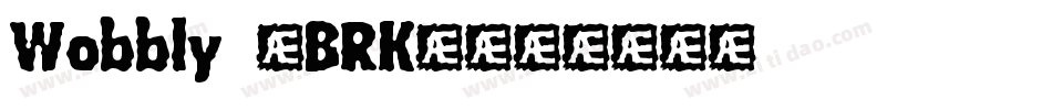 Wobbly (BRK)字体转换
